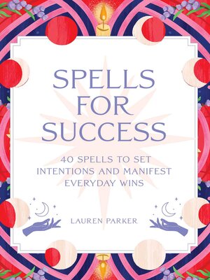 cover image of Spells for Success Deck and Guidebook